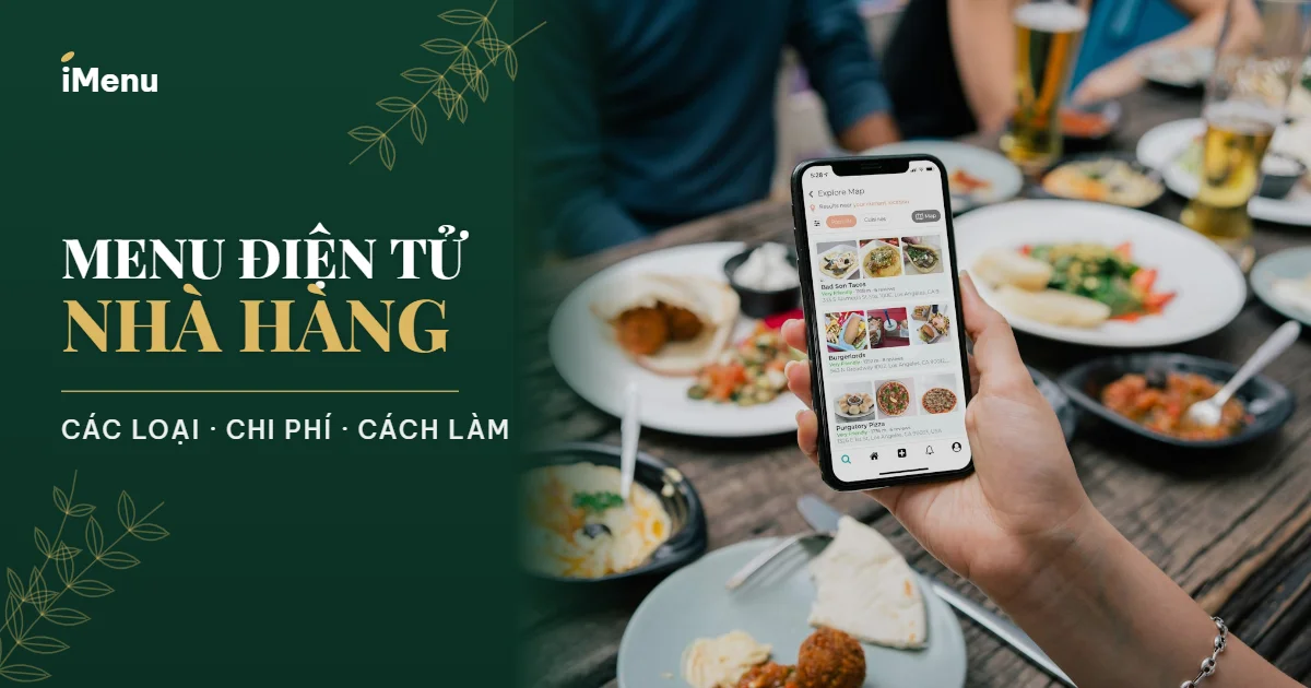 Menu điện tử cho nhà hàng: khách xem thực đơn có ảnh trên điện thoại ngay tại bàn ăn