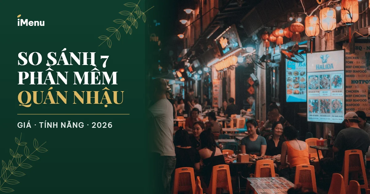 So sánh phần mềm quản lý quán nhậu 2026: quán ăn đông khách buổi tối với nhiều bàn đang gọi món